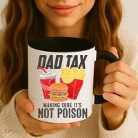 Dad Tax Making Sure It's Not Poison Funny Father's Day Coffee Mug thumb 3