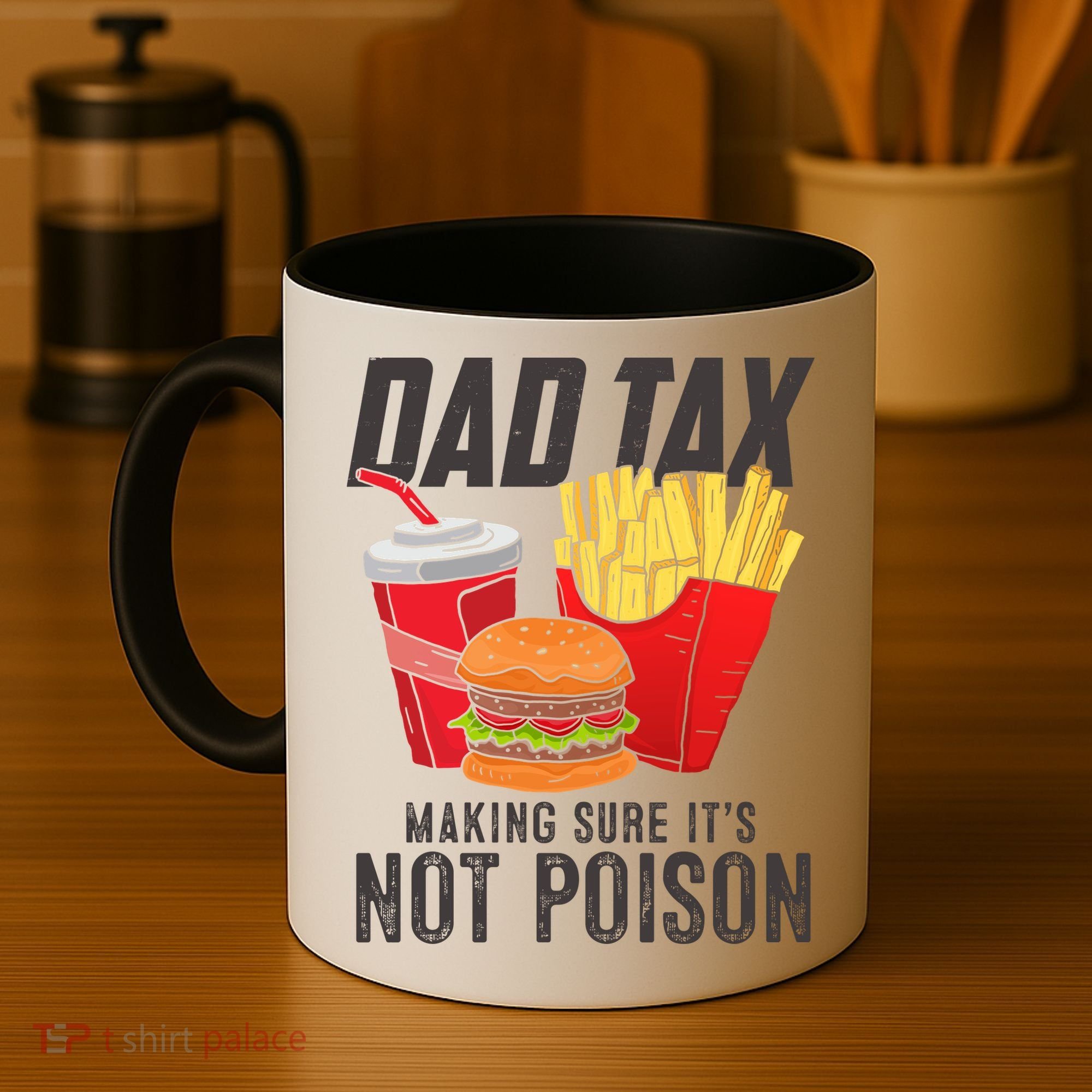 Dad Tax Making Sure It's Not Poison Funny Father's Day Coffee Mug