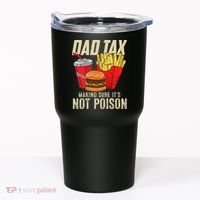 Dad Tax Making Sure It's Not Poison Funny Father's Day Tumbler thumb 0
