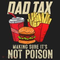 Dad Tax Making Sure It's Not Poison Funny Father's Day Tumbler thumb 3