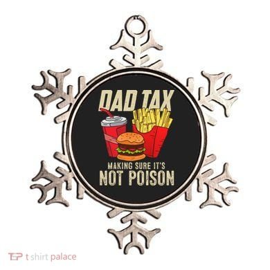 Dad Tax Making Sure It's Not Poison Funny Father's Day Ornament