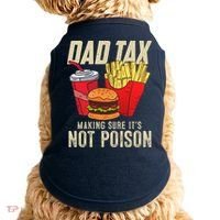Dad Tax Making Sure It's Not Poison Funny Father's Day Doggie Tank thumb 0