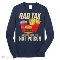 Dad Tax Making Sure It's Not Poison Funny Father's Day Long Sleeve Shirt thumb 0