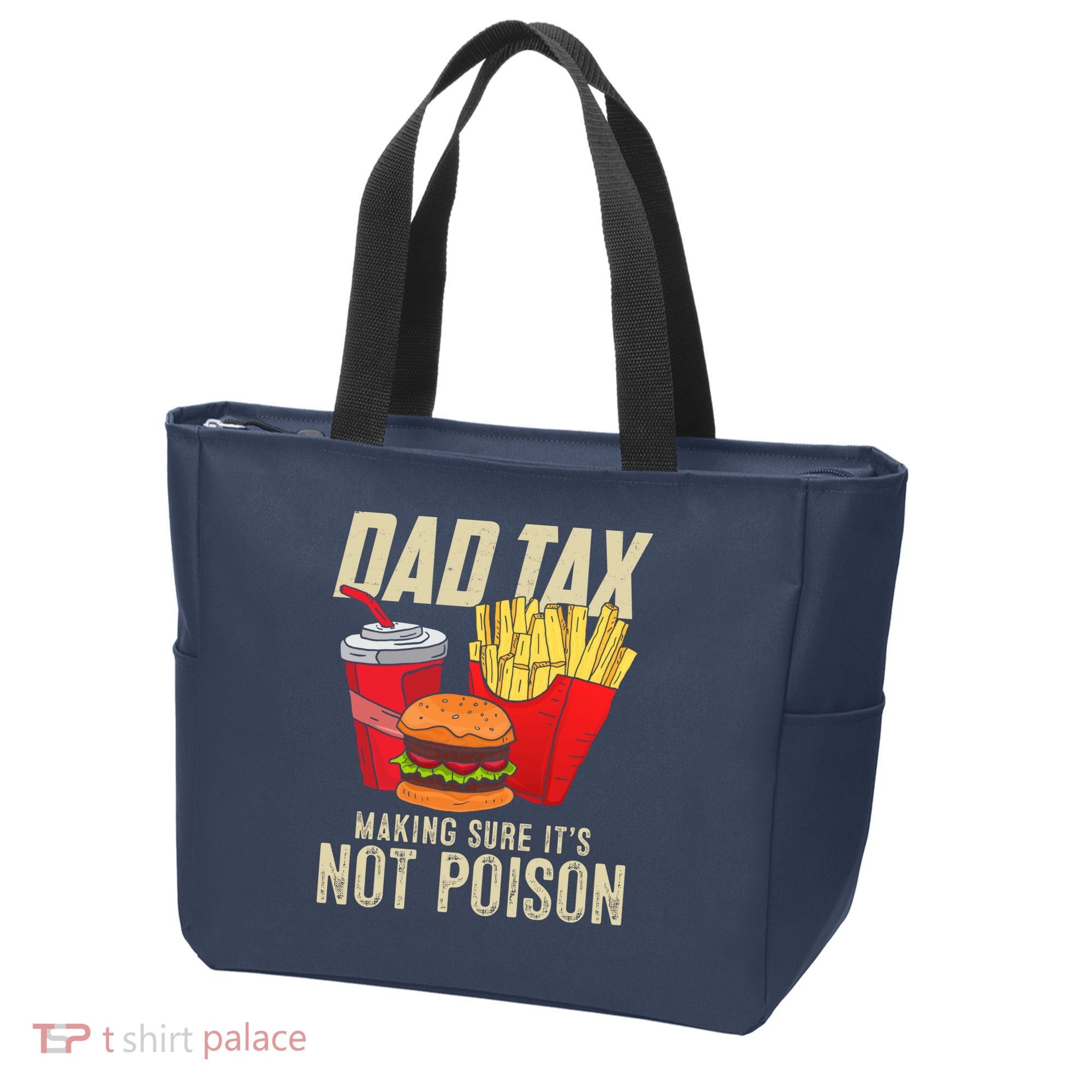 Dad Tax Making Sure It's Not Poison Funny Father's Day Tote Bag