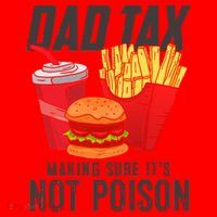Dad Tax Making Sure It's Not Poison Funny Father's Day Santa Hat thumb 1