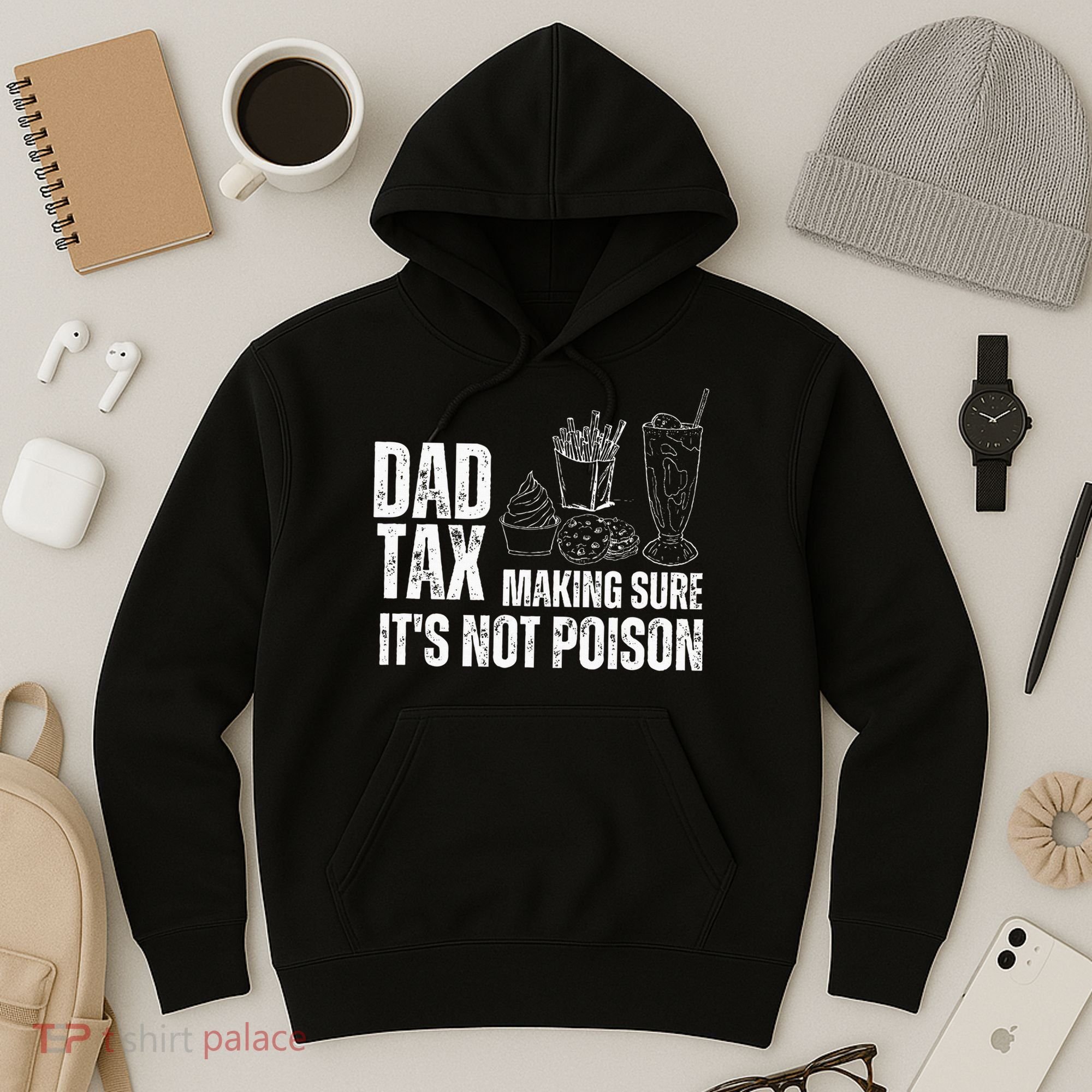 Dad Tax Making Sure Its Not Po.Ison Funny Joke Father’S Day Hoodie