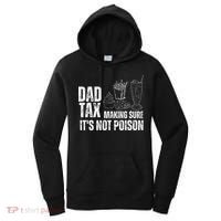 Dad Tax Making Sure Its Not Po.Ison Funny Joke Father’S Day Women's Hoodie thumb 0