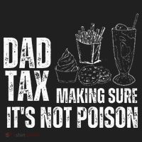 Dad Tax Making Sure Its Not Po.Ison Funny Joke Father’S Day Tumbler thumb 3