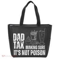 Dad Tax Making Sure Its Not Po.Ison Funny Joke Father’S Day Tote Bag thumb 0