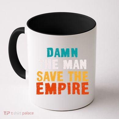 Damn The Man Save The Empire Coffee Mug