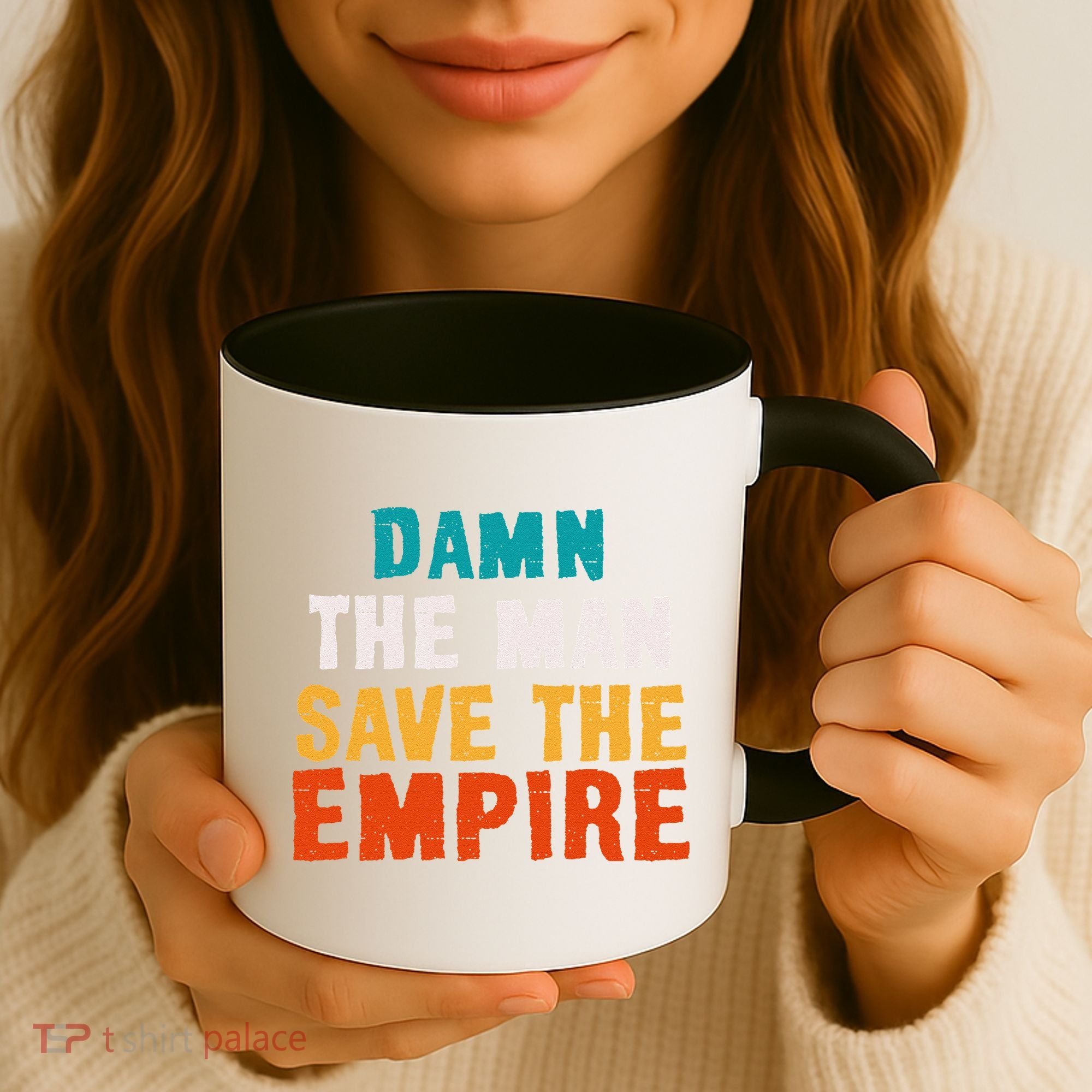 Damn The Man Save The Empire Coffee Mug