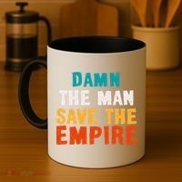 Damn The Man Save The Empire Coffee Mug thumb 4