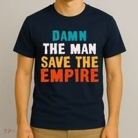 Damn The Man Save The Empire T-Shirt thumb 3