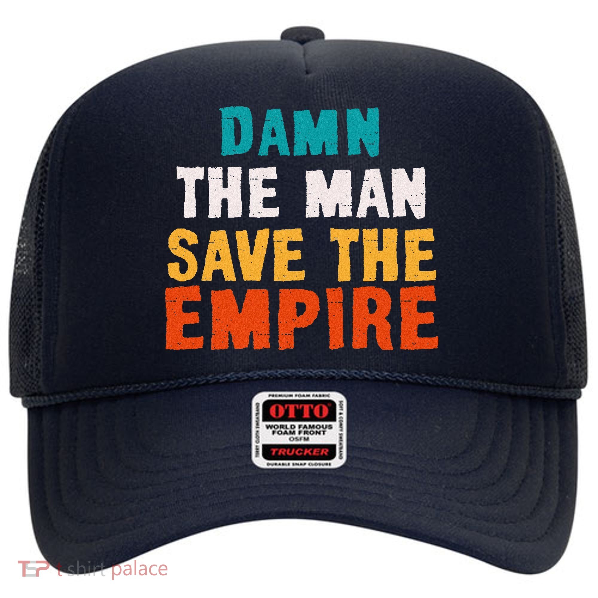 Damn The Man Save The Empire Hat