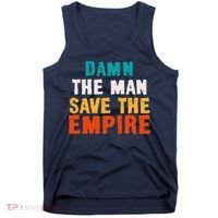 Damn The Man Save The Empire Tank Top thumb 0
