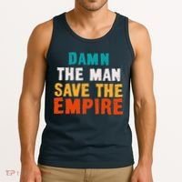 Damn The Man Save The Empire Tank Top thumb 3