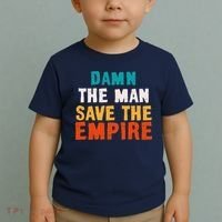 Damn The Man Save The Empire Toddler T-Shirt thumb 2