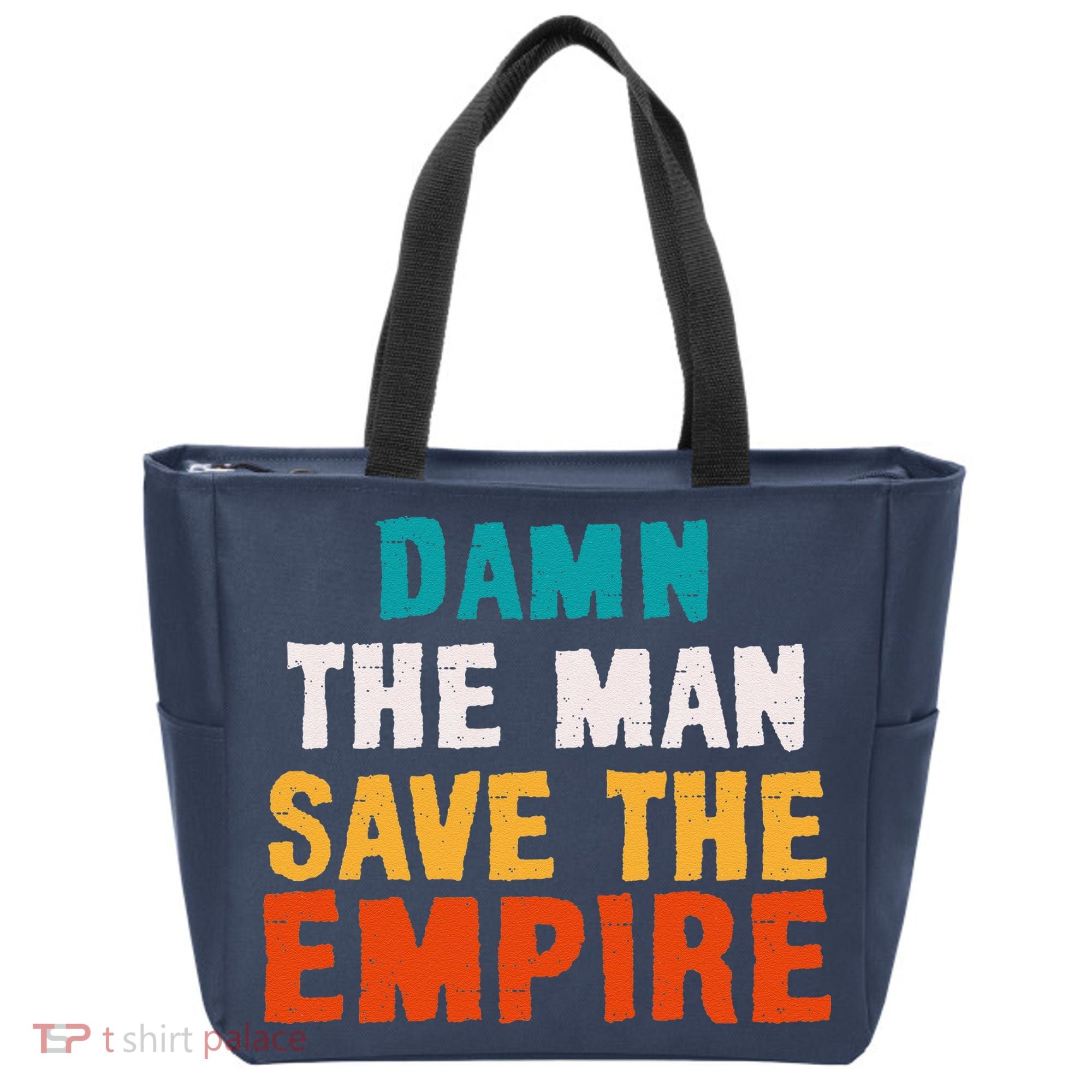 Damn The Man Save The Empire Tote Bag