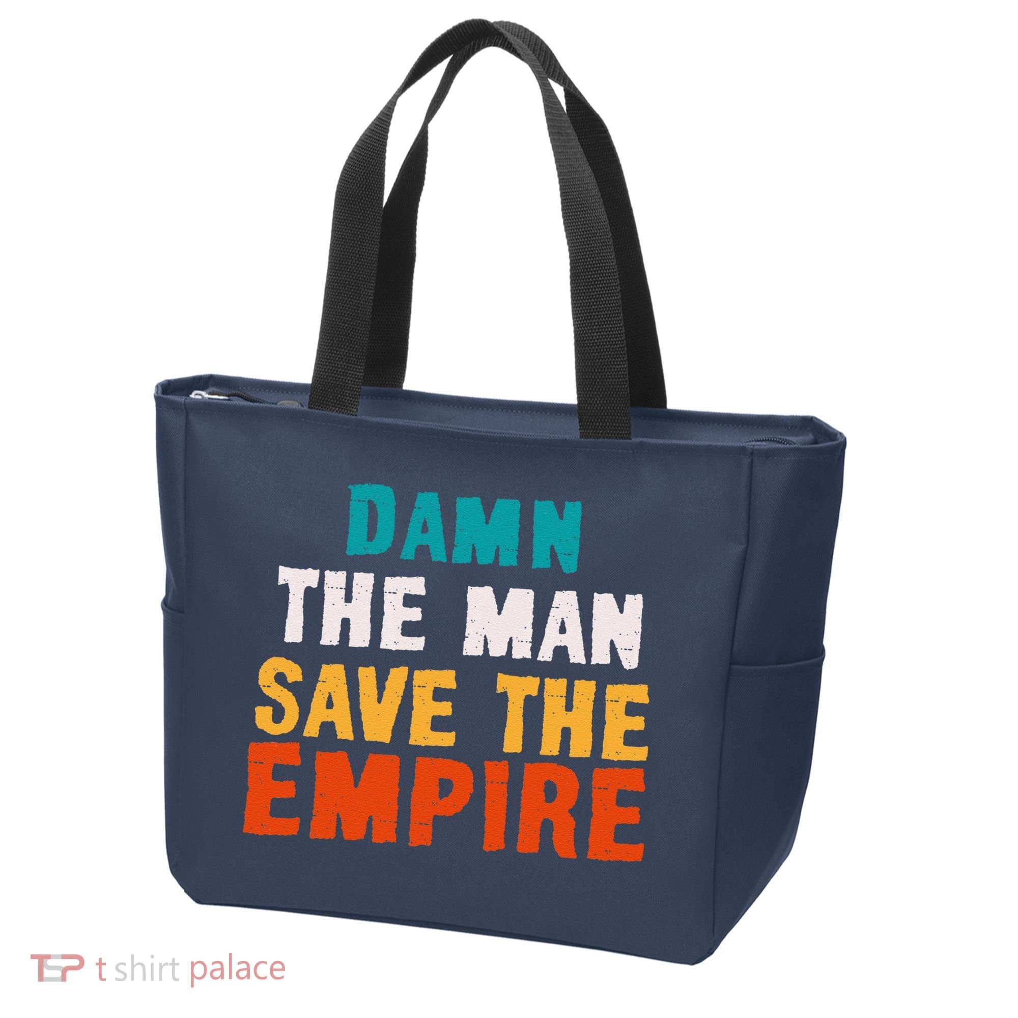Damn The Man Save The Empire Tote Bag