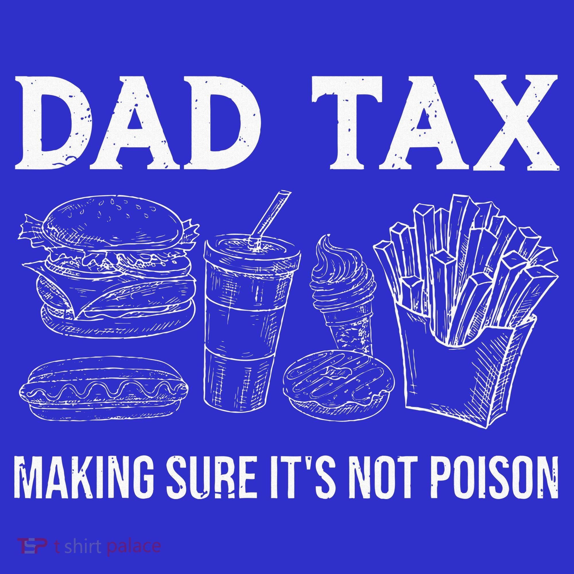 Dad Tax Making Sure Its Not P.O.I.S.O.N Fathers Day Polo