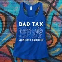 Dad Tax Making Sure Its Not P.O.I.S.O.N Fathers Day Women's Tank Top thumb 3