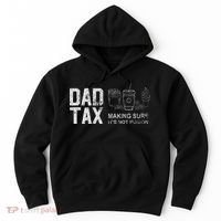 Dad Tax Making Sure Its Not P.O.I.S.O.N Hoodie thumb 0