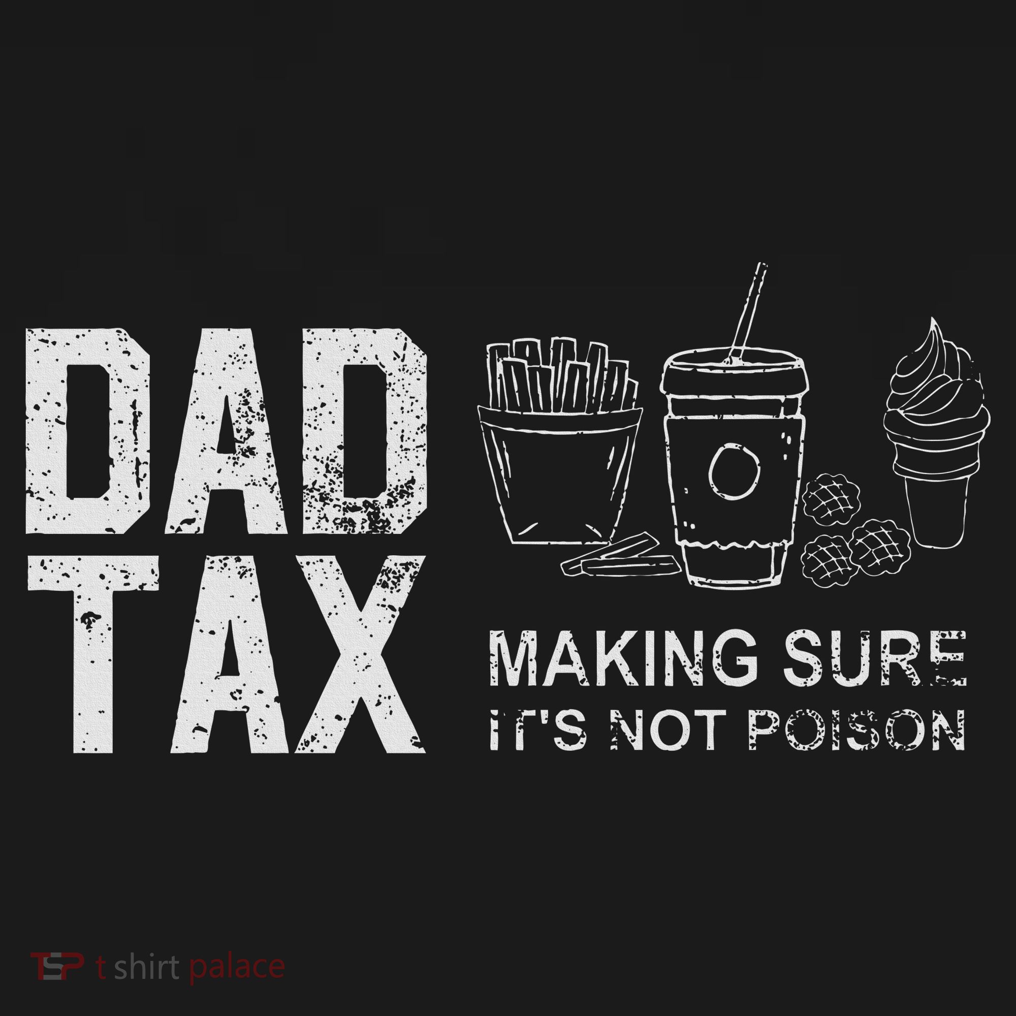 Dad Tax Making Sure Its Not P.O.I.S.O.N Polo