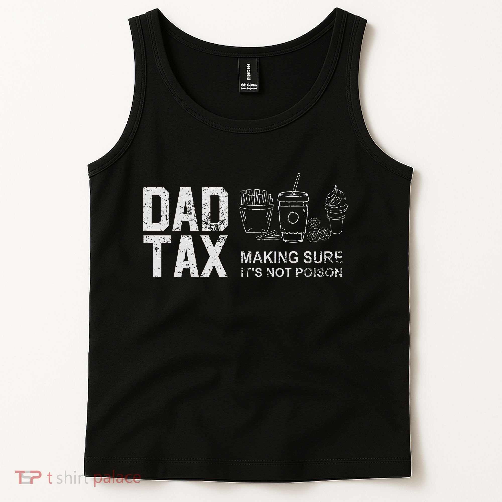 Dad Tax Making Sure Its Not P.O.I.S.O.N Tank Top