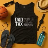 Dad Tax Making Sure Its Not P.O.I.S.O.N Tank Top thumb 4