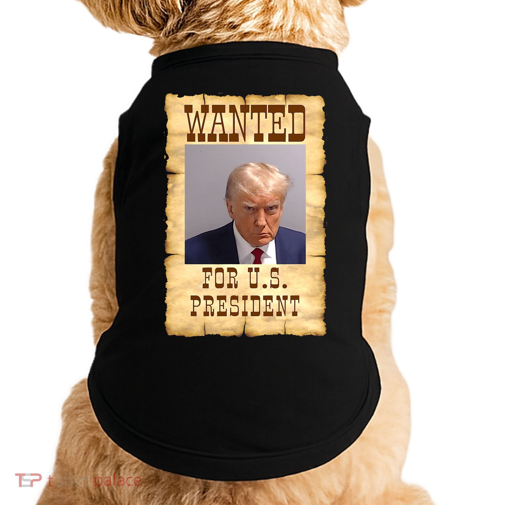 Donald Trump Mug Shot Wanted For US President Doggie Tank