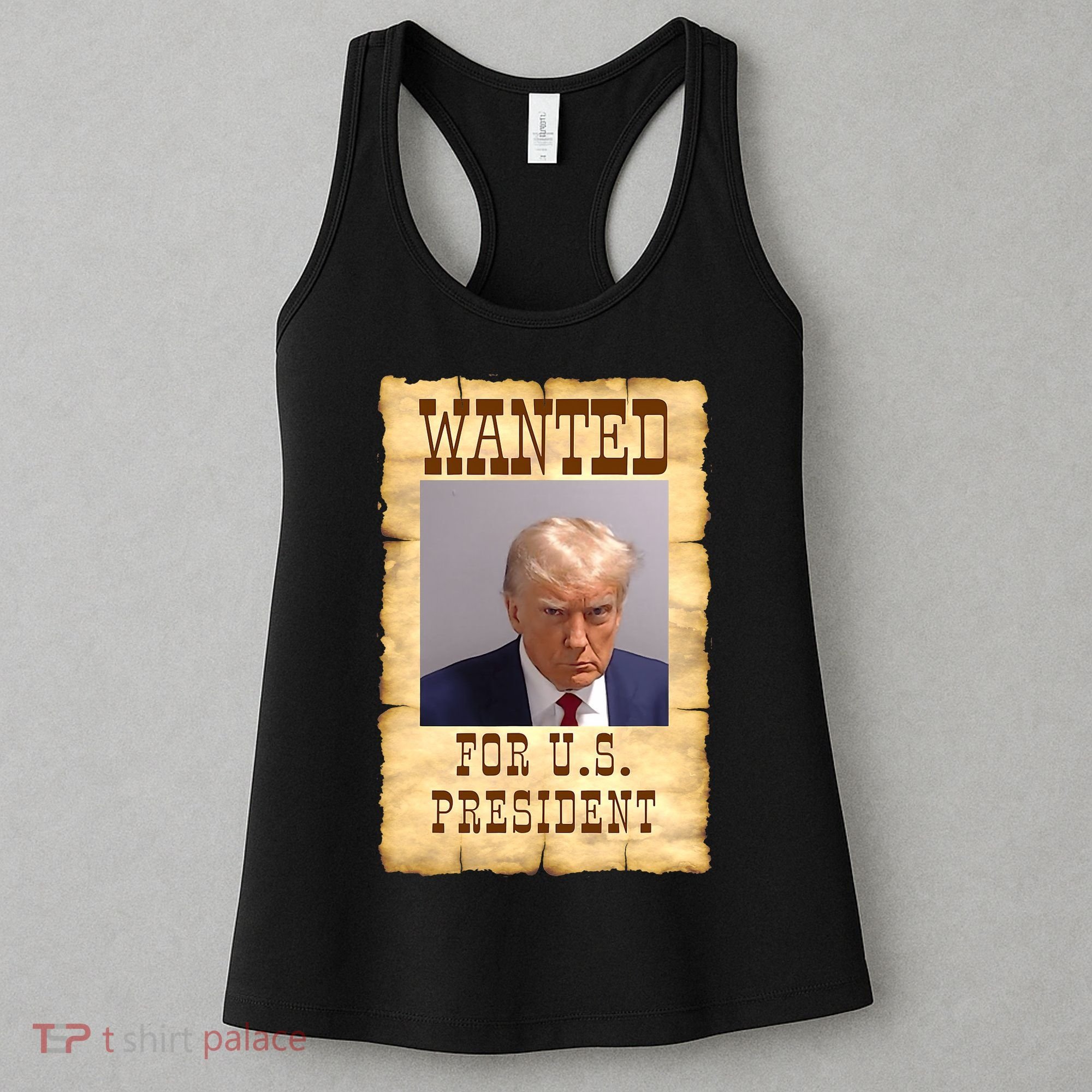 Donald Trump Mug Shot Wanted For US President Women's Tank Top