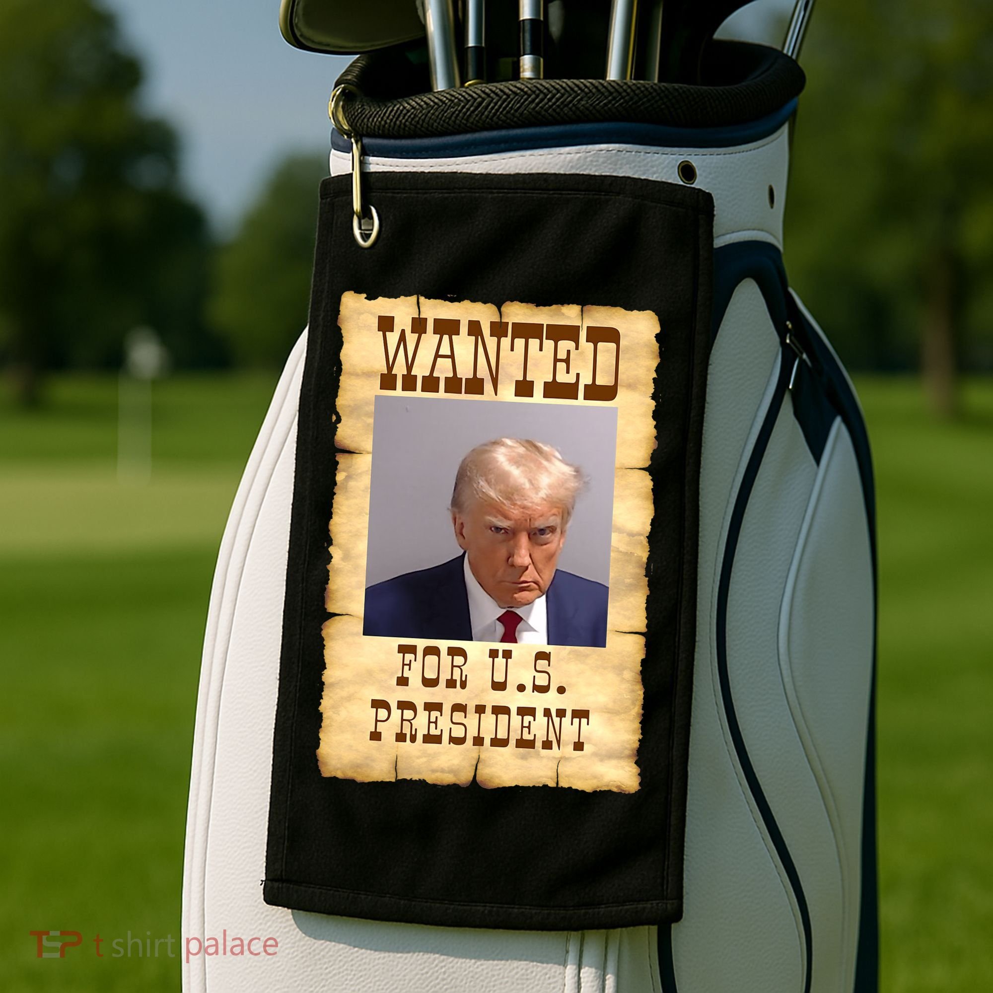 Donald Trump Mug Shot Wanted For US President Golf Towel