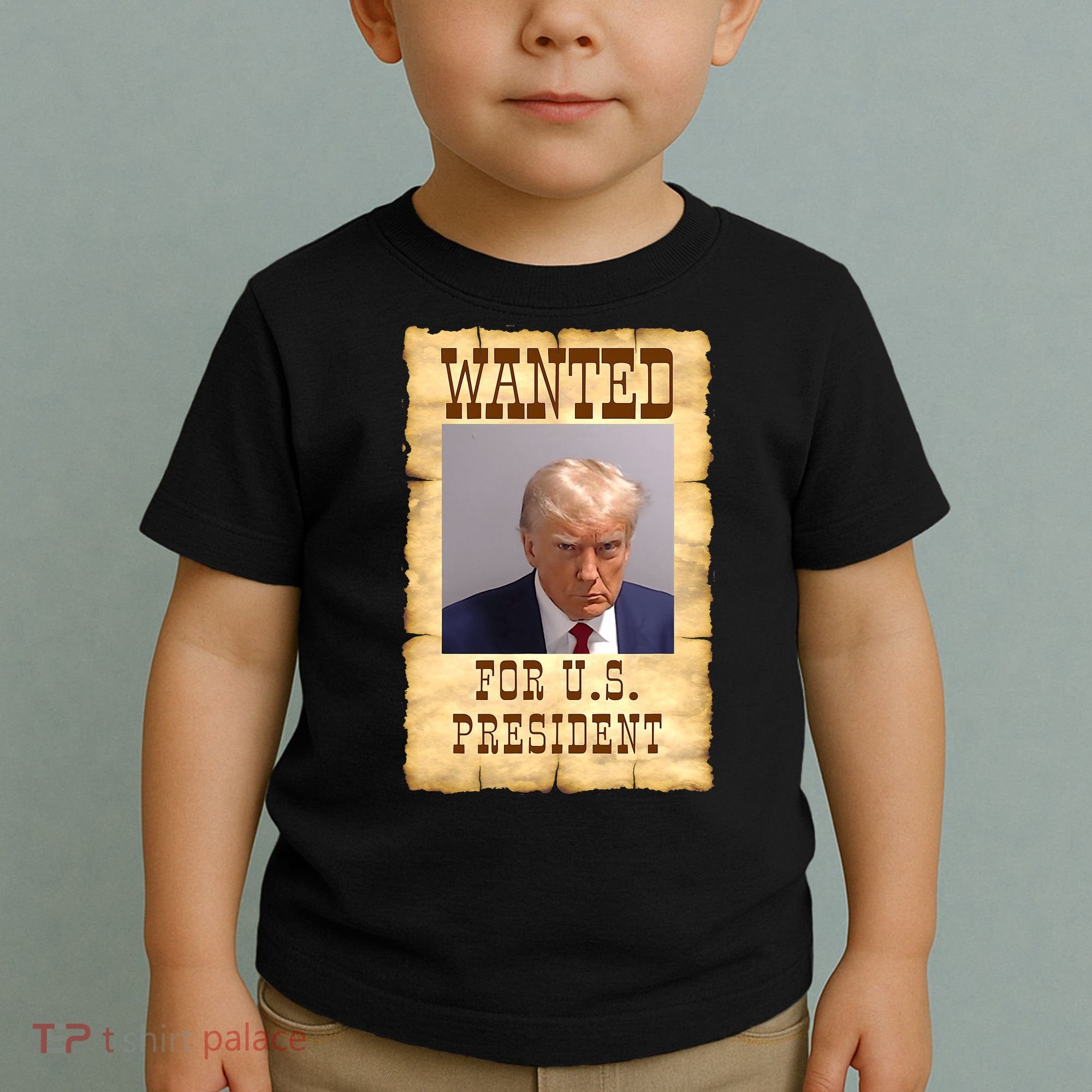 Donald Trump Mug Shot Wanted For US President Toddler T-Shirt