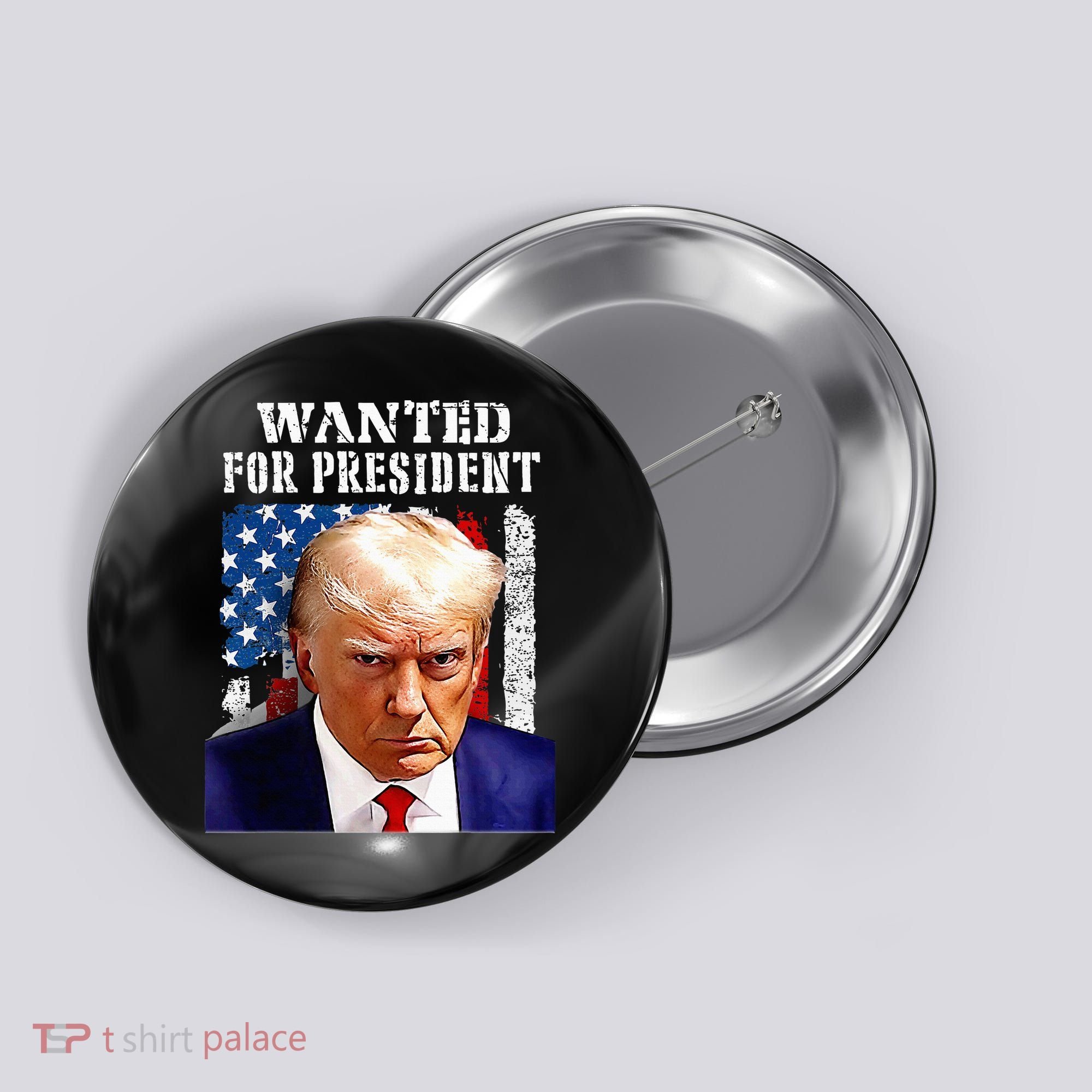 Donald Trump Mug Shot Wanted For U.S. President 2024 Button