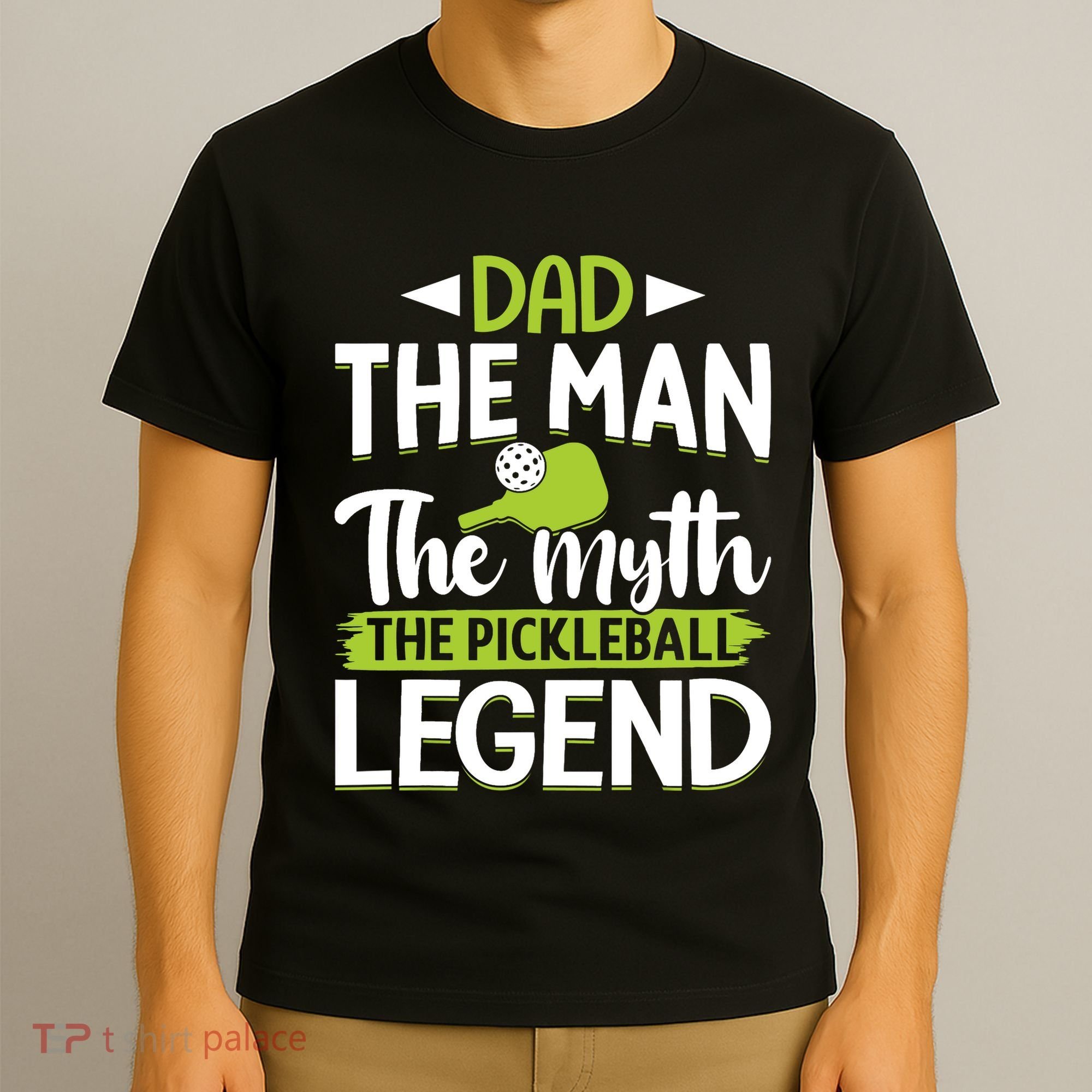 Dad The Man The Myth The Pickleball Legend T-Shirt