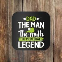Dad The Man The Myth The Pickleball Legend Coaster thumb 0