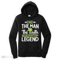 Dad The Man The Myth The Pickleball Legend Women's Hoodie thumb 0