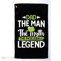 Dad The Man The Myth The Pickleball Legend Golf Towel thumb 0
