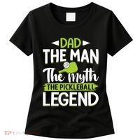 Dad The Man The Myth The Pickleball Legend Women's T-Shirt thumb 0
