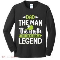 Dad The Man The Myth The Pickleball Legend Kids Long Sleeve Shirt thumb 0