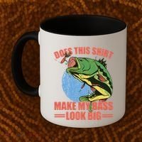 Does This Make My Bass Look Big Funny Fishing Coffee Mug thumb 2