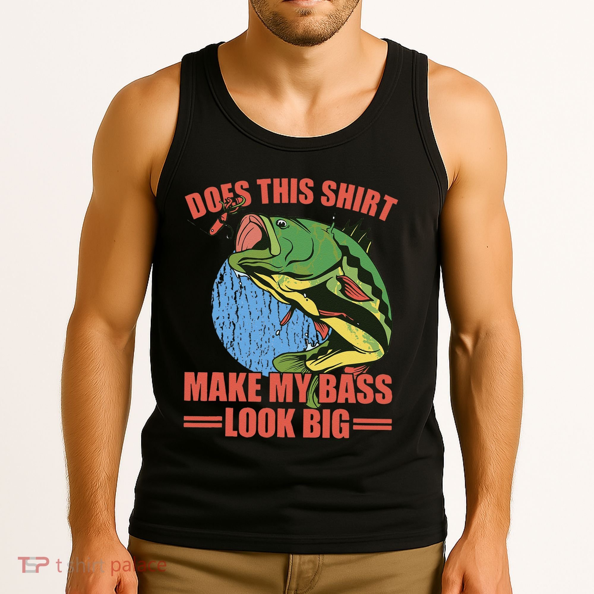 Does This Make My Bass Look Big Funny Fishing Tank Top