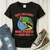 Does This Make My Bass Look Big Funny Fishing Women's T-Shirt thumb 3