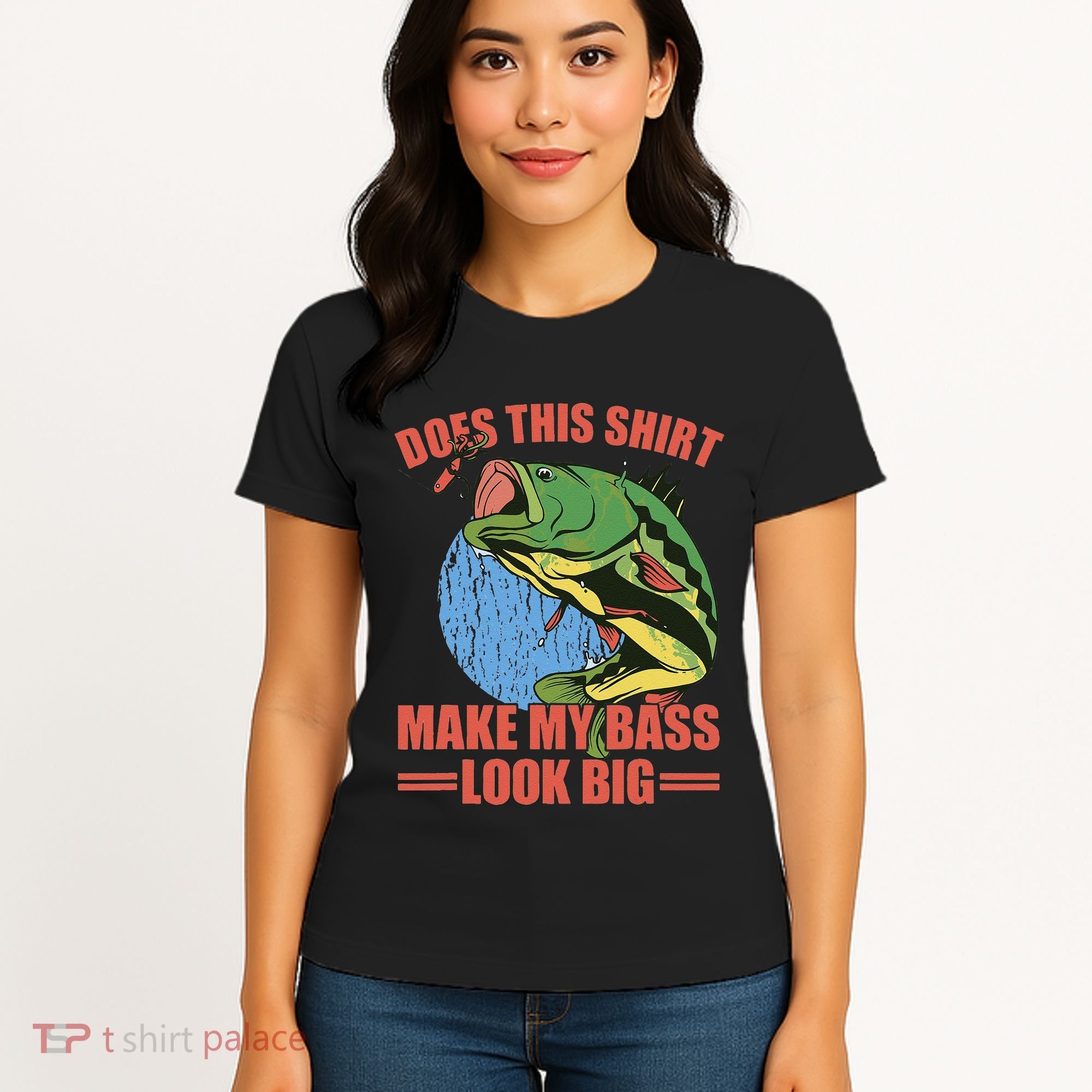 Does This Make My Bass Look Big Funny Fishing Women's T-Shirt