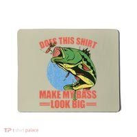 Does This Make My Bass Look Big Funny Fishing Mousepad thumb 0