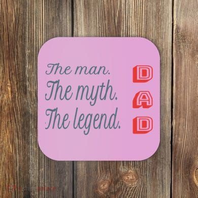 Dad The Myth Legend Dad Father Gift Coaster