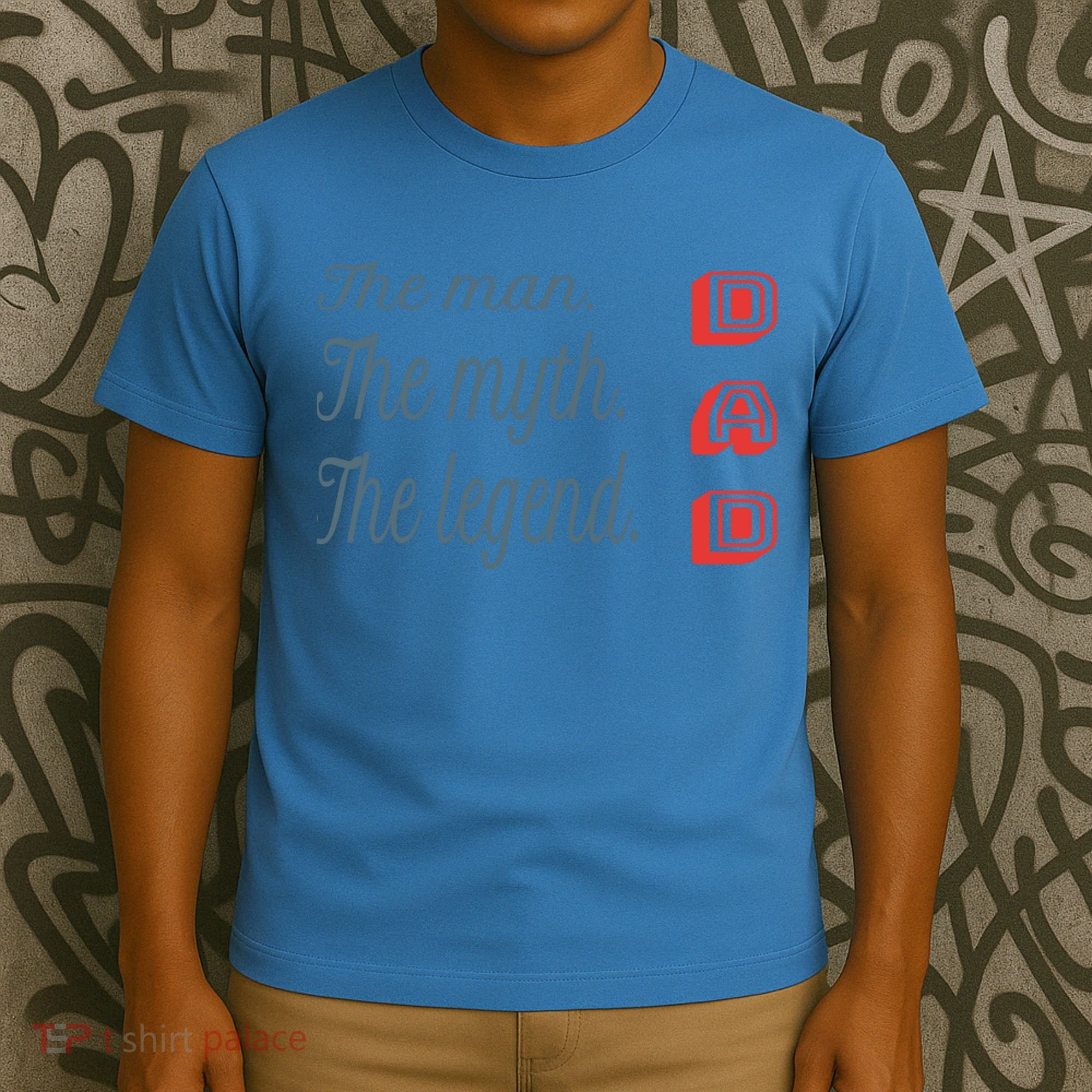 Dad The Myth Legend Dad Father Gift T-Shirt