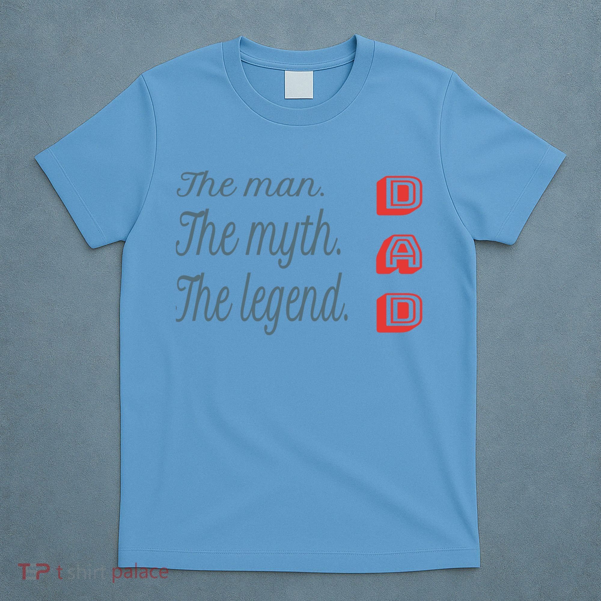 Dad The Myth Legend Dad Father Gift T-Shirt