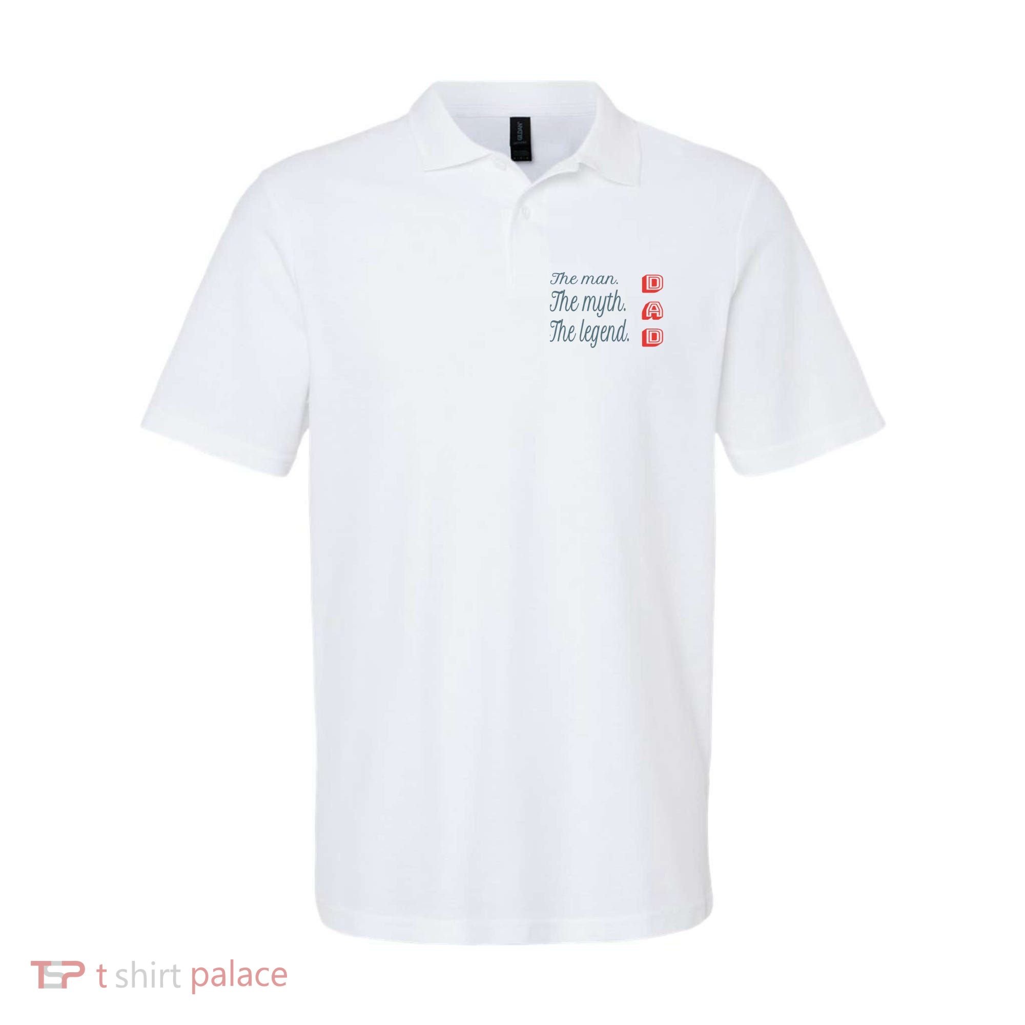 Dad The Myth Legend Dad Father Gift Polo