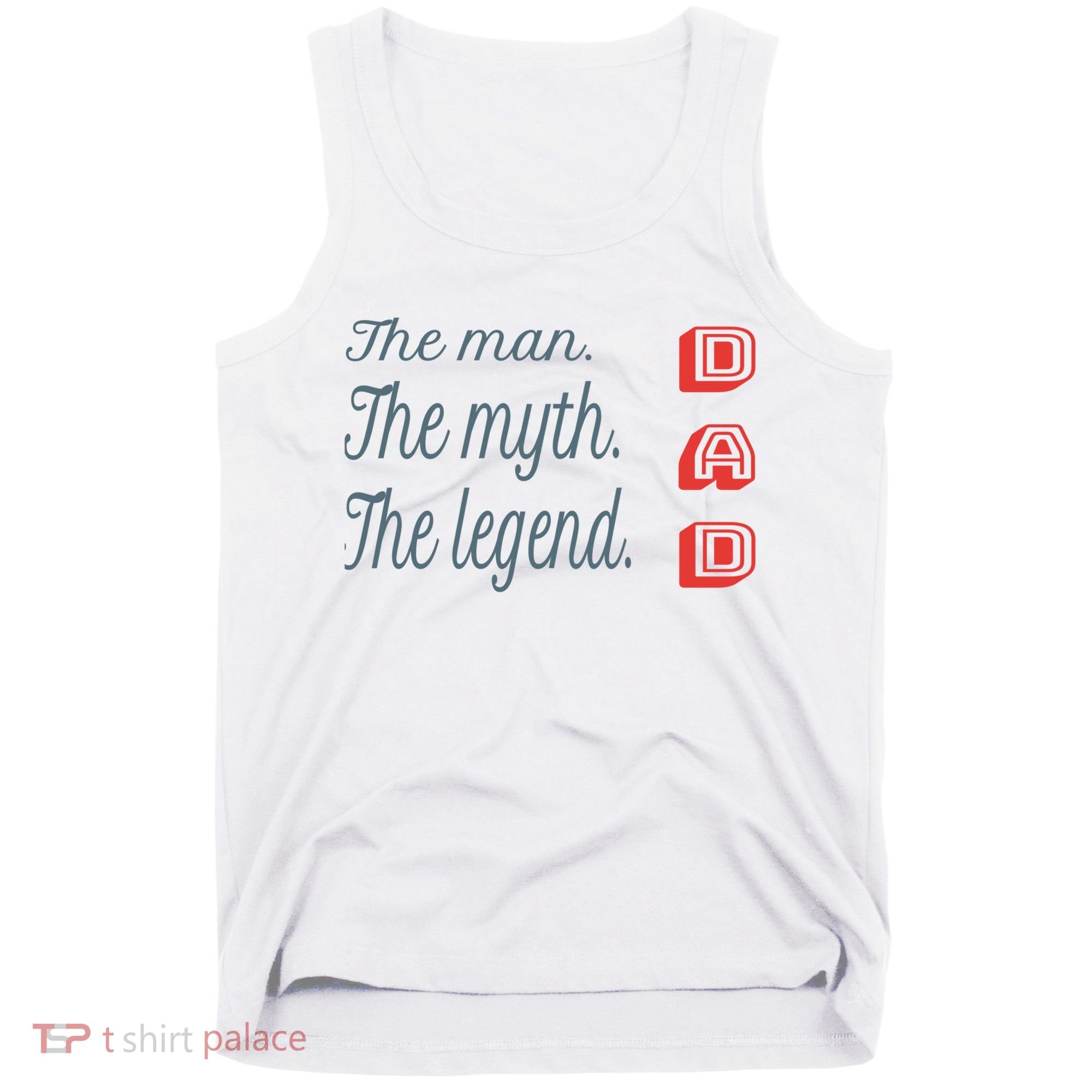 Dad The Myth Legend Dad Father Gift Tank Top